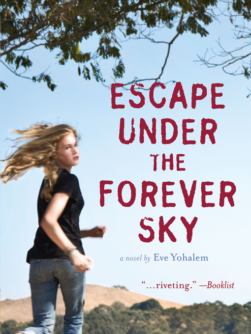 Title details for Escape Under the Forever Sky by Eve Yohalen - Available